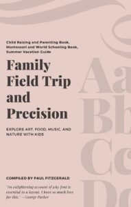 Family Field trip and precision