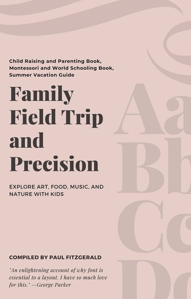 Family Field trip and precision